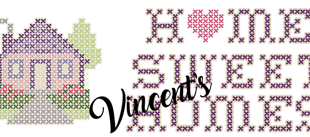 Home Sweet Vincent’s Homes